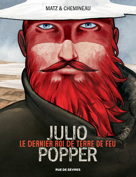 Julio Popper - Le dernier roi de Terre de Feu