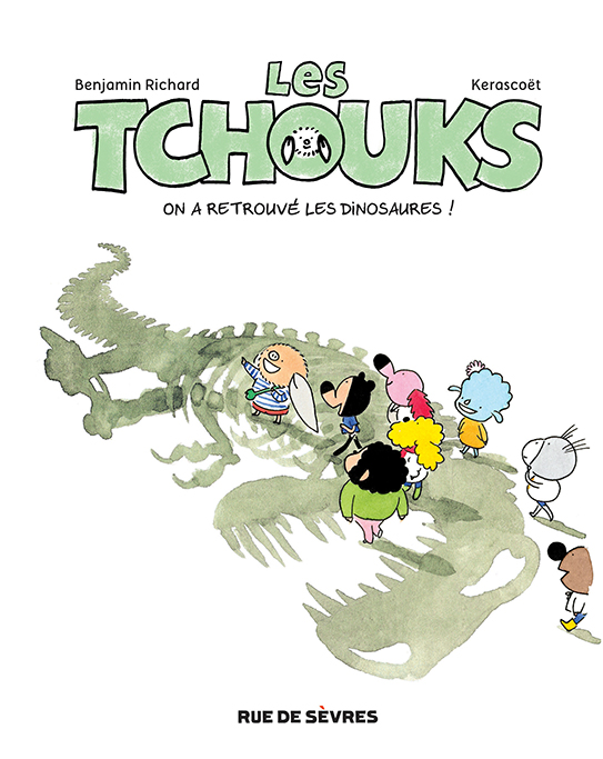 Les Tchouks - On a retrouvé les dinosaures !
