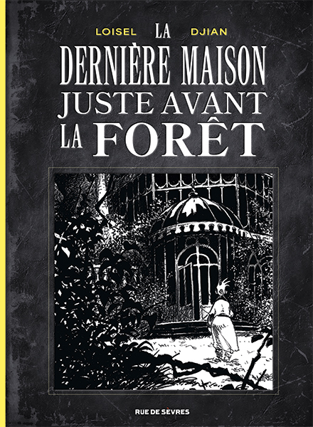 La Dernière Maison juste avant la forêt