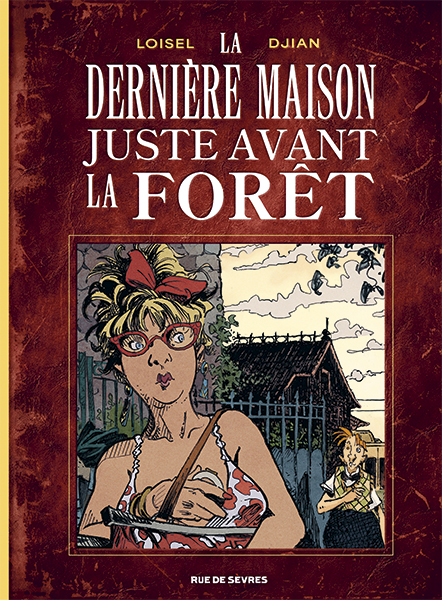 La Dernière Maison juste avant la forêt
